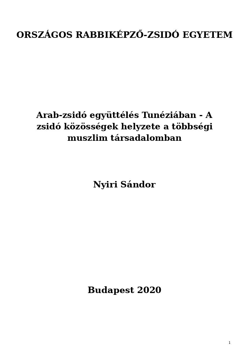 Arab-zsid&oacute; egy&uuml;tt&eacute;l&eacute;s Tun&eacute;zi&aacute;ban - A zsid&oacute; k&ouml;z&ouml;ss&eacute;gek helyzete a t&ouml;bbs&eacute;gi muszlim t&aacute;rsadalomban