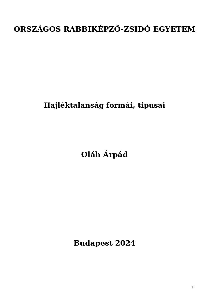 Hajléktalanság formái, tipusai Hajléktalanság formái, tipusai