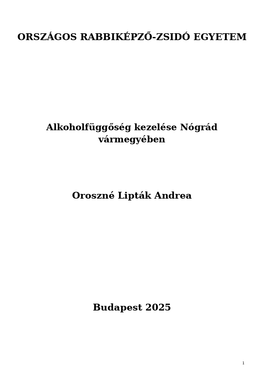 Alkoholf&uuml;ggős&eacute;g kezel&eacute;se N&oacute;gr&aacute;d v&aacute;rmegy&eacute;ben