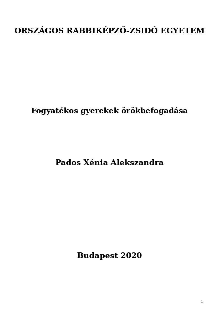 Fogyat&eacute;kos gyerekek &ouml;r&ouml;kbefogad&aacute;sa