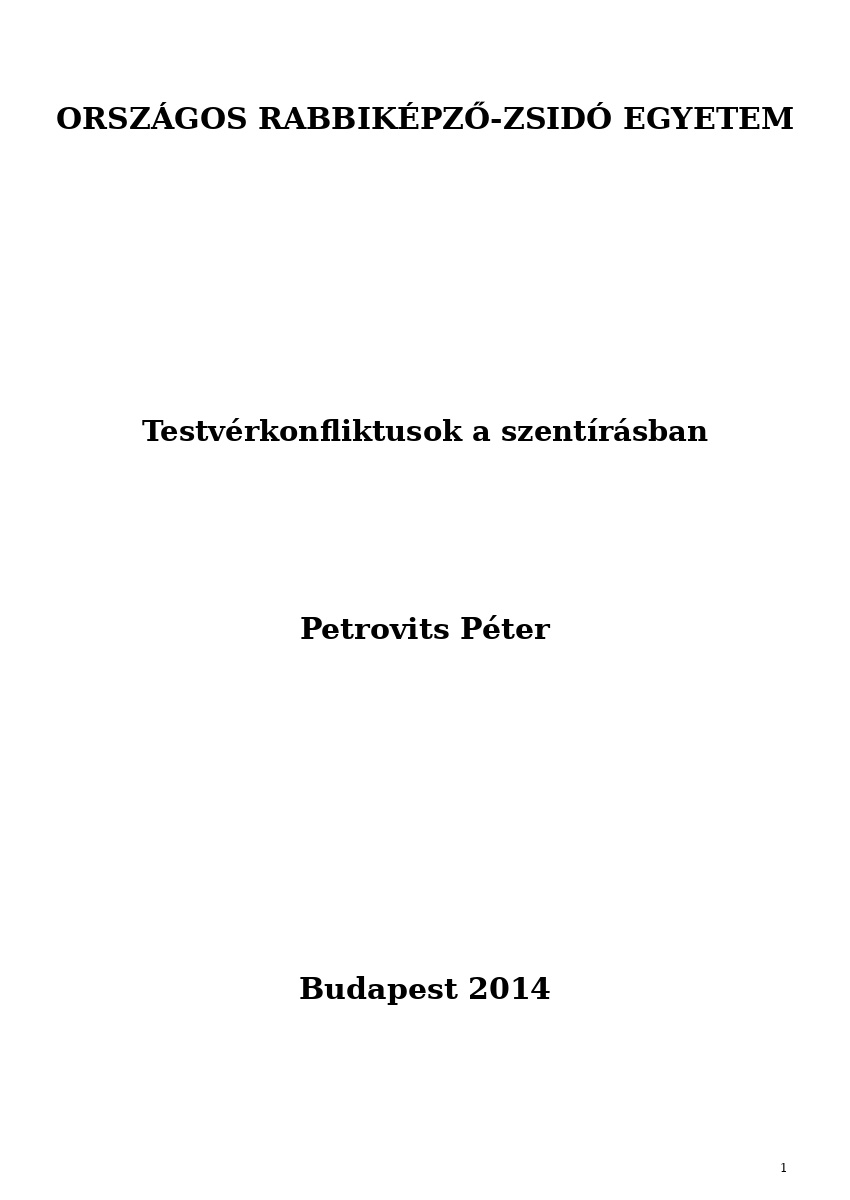 Testv&eacute;rkonfliktusok a szent&iacute;r&aacute;sban