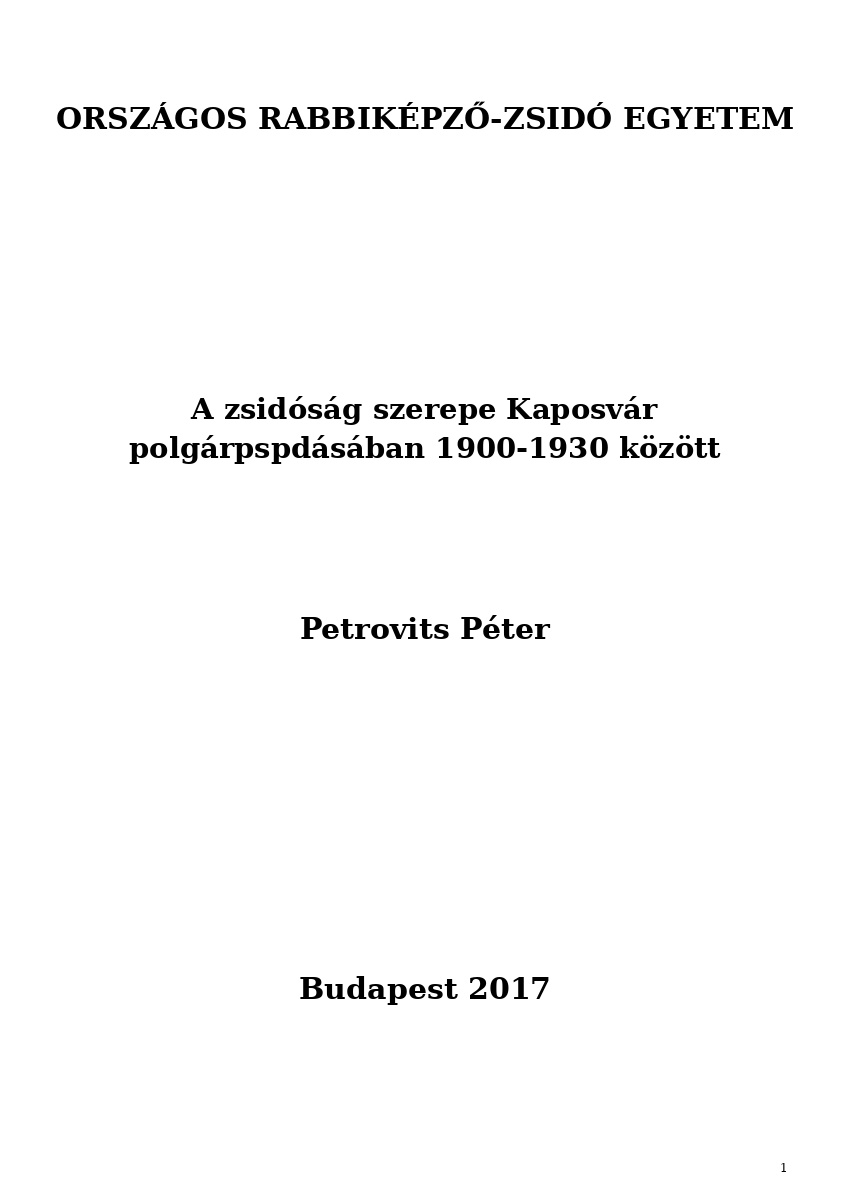A zsid&oacute;s&aacute;g szerepe Kaposv&aacute;r polg&aacute;rpspd&aacute;s&aacute;ban 1900-1930 k&ouml;z&ouml;tt