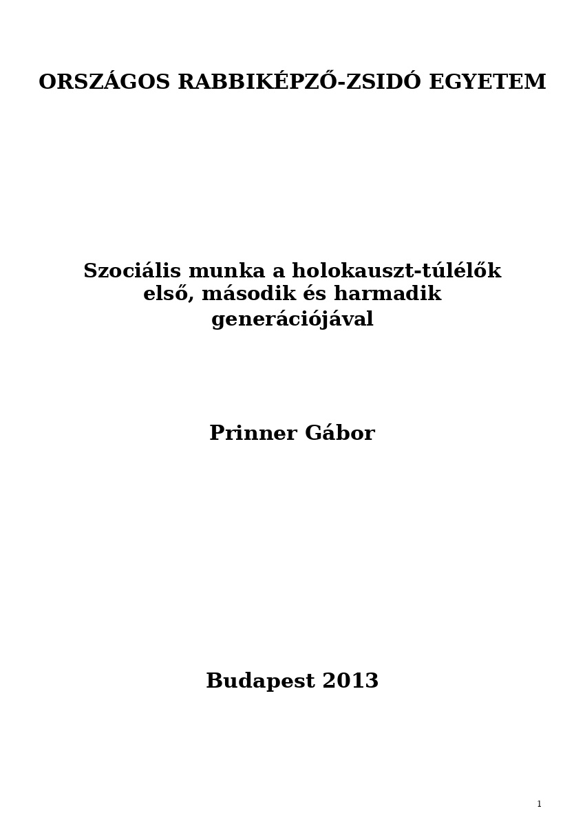 Szoci&aacute;lis munka a holokauszt-t&uacute;l&eacute;lők első, m&aacute;sodik &eacute;s harmadik gener&aacute;ci&oacute;j&aacute;val