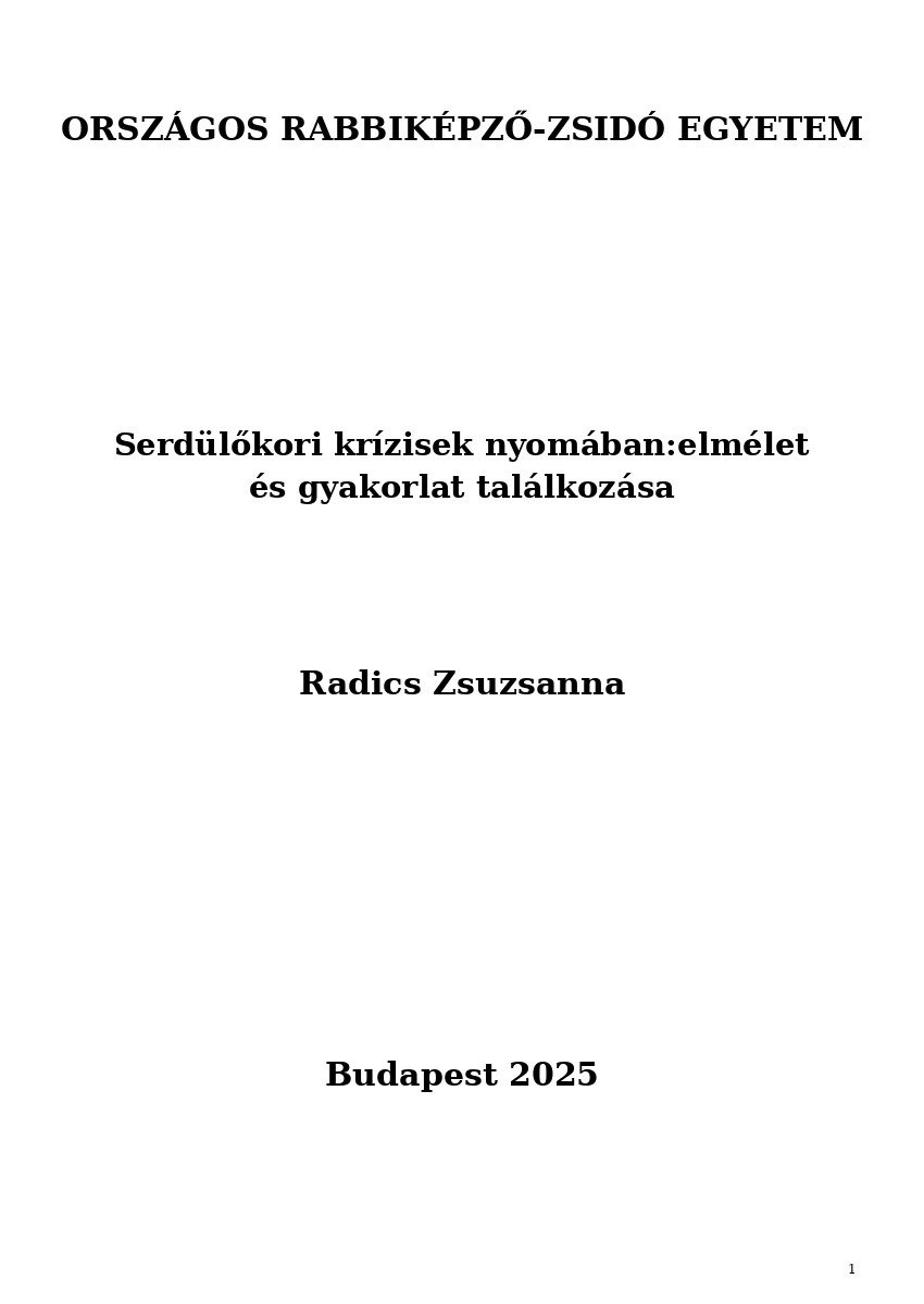 Serd&uuml;lőkori kr&iacute;zisek nyom&aacute;ban:elm&eacute;let &eacute;s gyakorlat tal&aacute;lkoz&aacute;sa