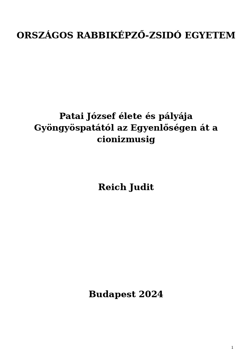 Patai J&oacute;zsef &eacute;lete &eacute;s p&aacute;ly&aacute;ja Gy&ouml;ngy&ouml;spat&aacute;t&oacute;l az Egyenlős&eacute;gen &aacute;t a cionizmusig