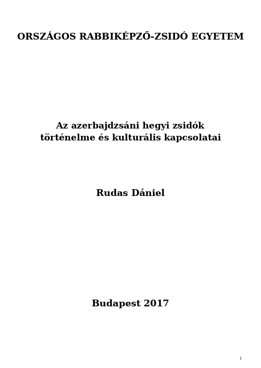 Az azerbajdzsáni hegyi zsidók történelme és kulturális kapcsolatai Az azerbajdzsáni hegyi zsidók történelme és kulturális kapcsolatai