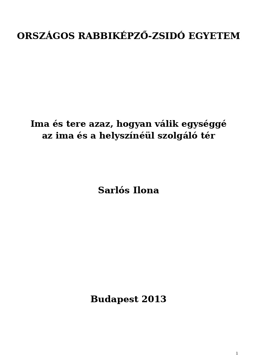 Ima és tere azaz, hogyan válik egységgé az ima és a helyszínéül szolgáló tér Ima és tere azaz, hogyan válik egységgé az ima és a helyszínéül szolgáló tér