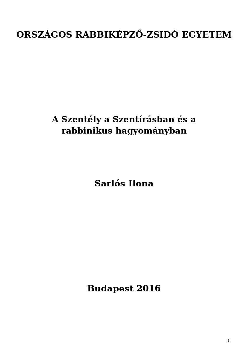 A Szent&eacute;ly a Szent&iacute;r&aacute;sban &eacute;s a rabbinikus hagyom&aacute;nyban