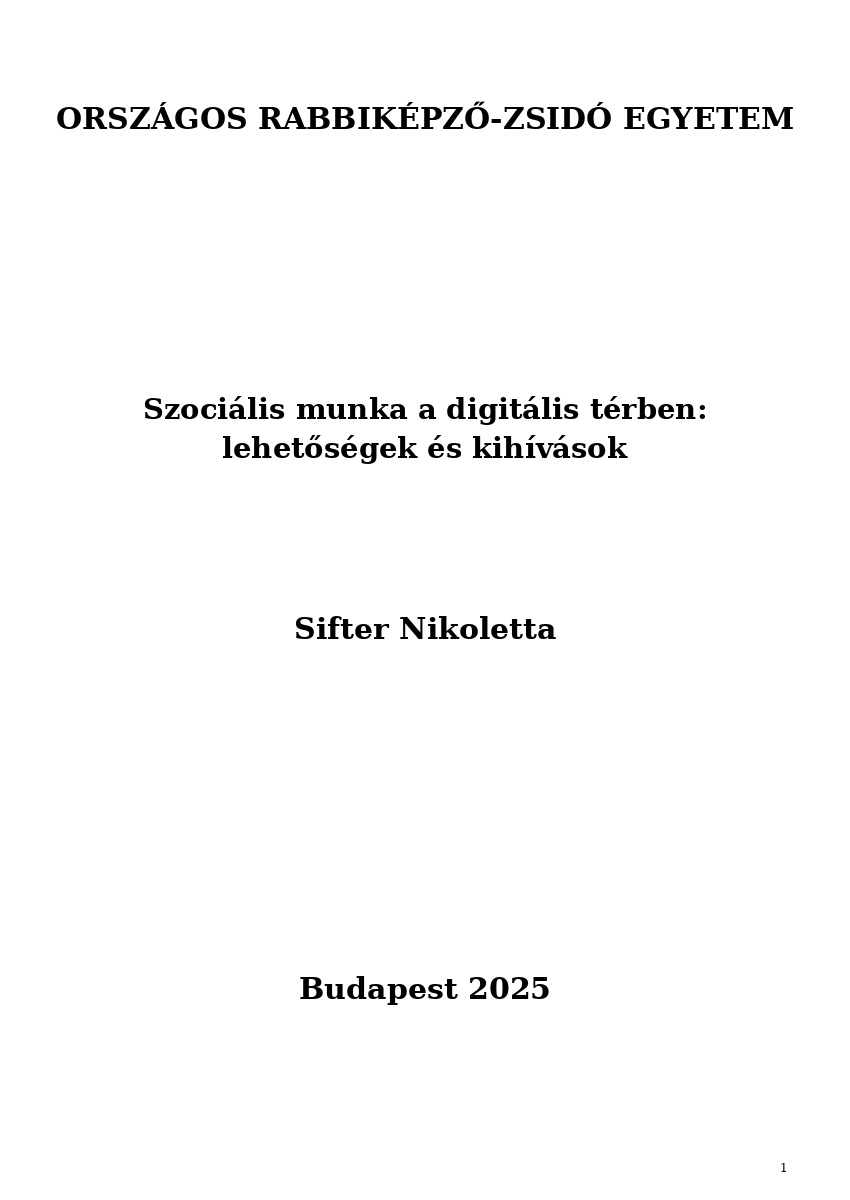Szoci&aacute;lis munka a digit&aacute;lis t&eacute;rben: lehetős&eacute;gek &eacute;s kih&iacute;v&aacute;sok
