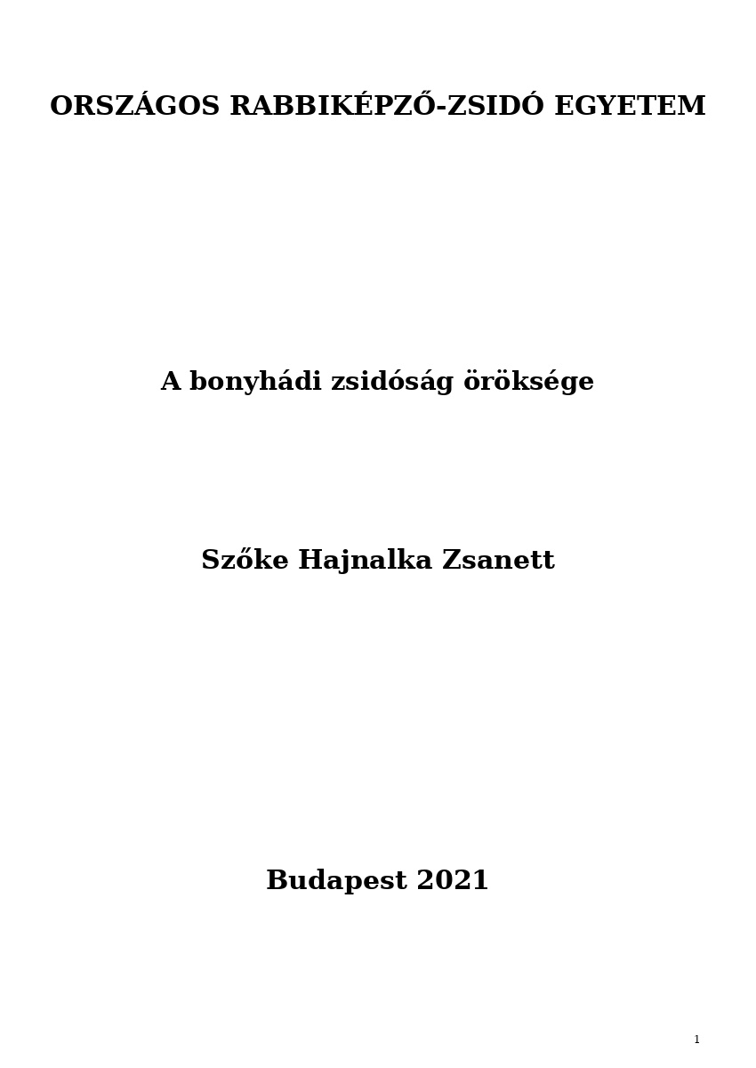 A bonyhádi zsidóság öröksége A bonyhádi zsidóság öröksége