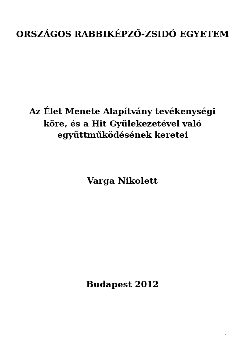 Az &Eacute;let Menete Alap&iacute;tv&aacute;ny tev&eacute;kenys&eacute;gi k&ouml;re, &eacute;s a Hit Gy&uuml;lekezet&eacute;vel val&oacute; egy&uuml;ttműk&ouml;d&eacute;s&eacute;nek keretei