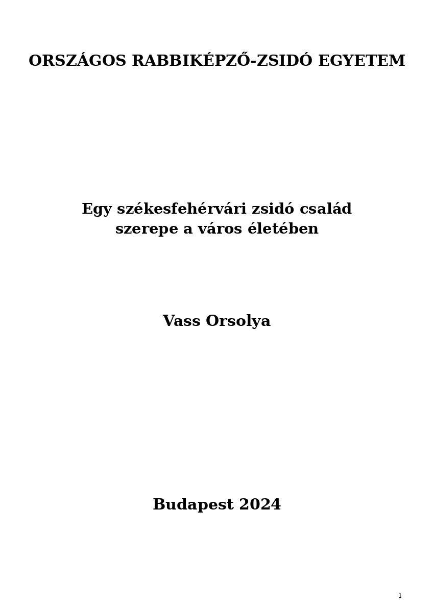 Egy sz&eacute;kesfeh&eacute;rv&aacute;ri zsid&oacute; csal&aacute;d szerepe a v&aacute;ros &eacute;let&eacute;ben
