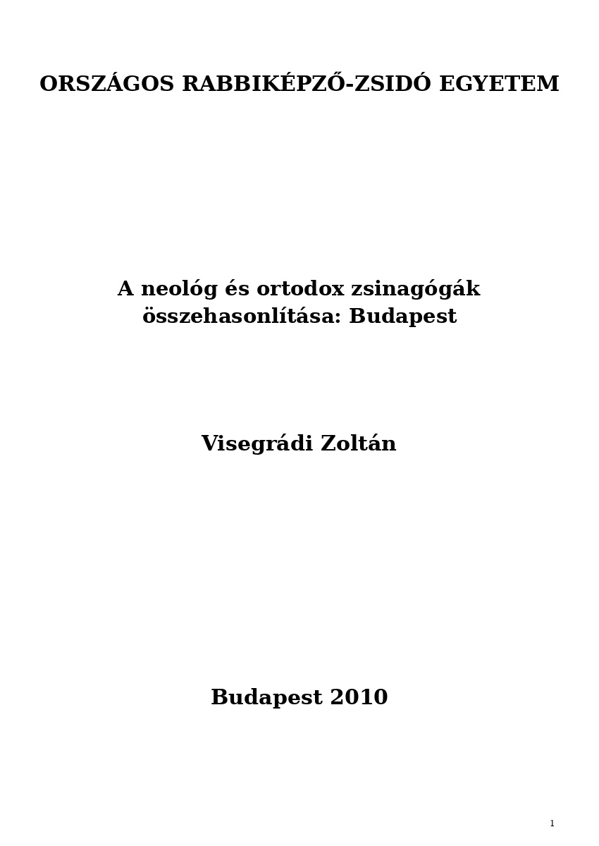 A neol&oacute;g &eacute;s ortodox zsinag&oacute;g&aacute;k &ouml;sszehasonl&iacute;t&aacute;sa: Budapest