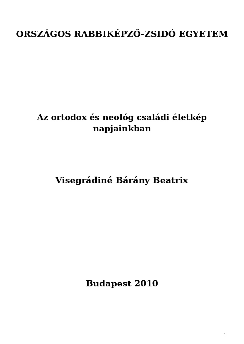 Az ortodox &eacute;s neol&oacute;g csal&aacute;di &eacute;letk&eacute;p napjainkban