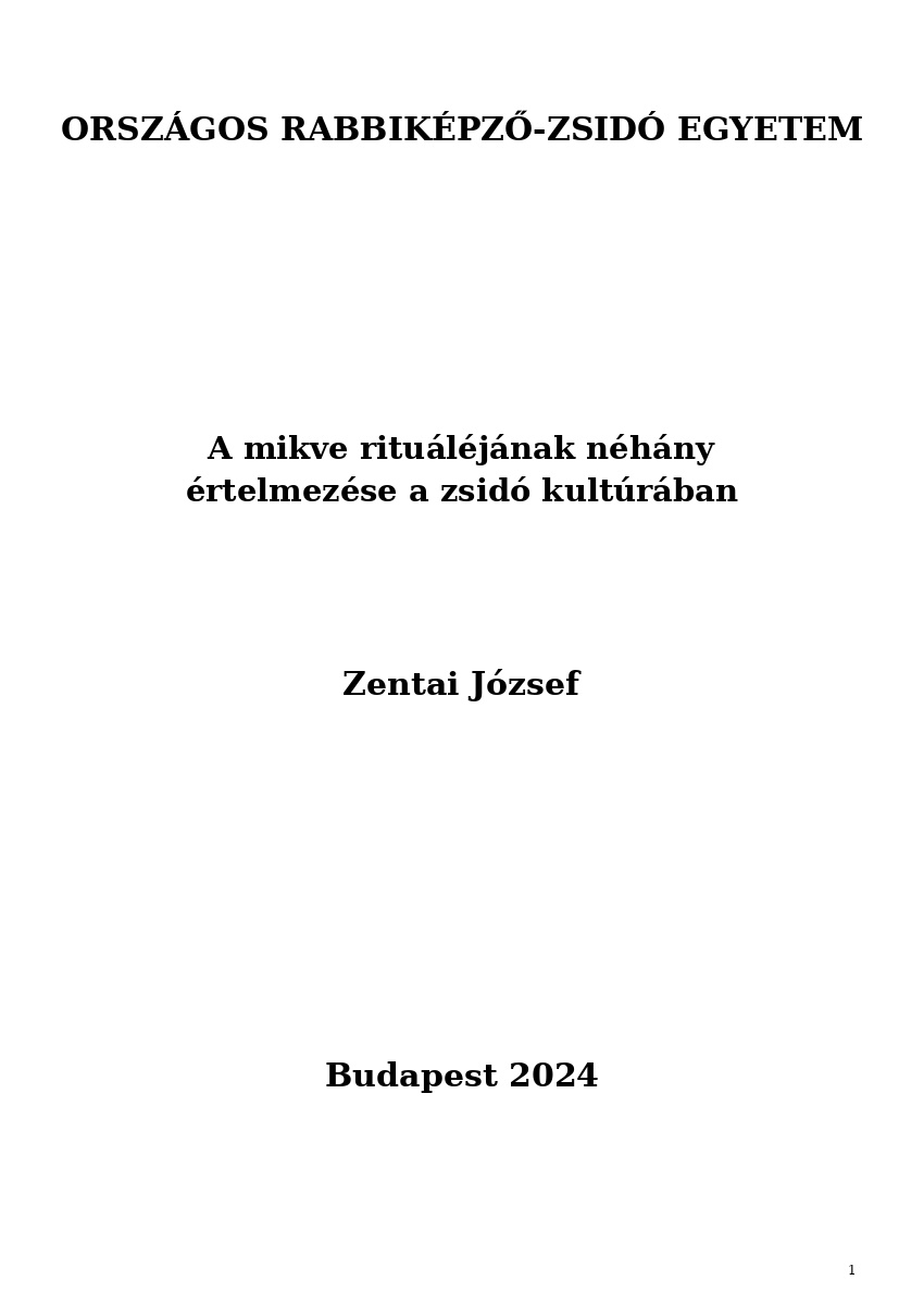 A mikve ritu&aacute;l&eacute;j&aacute;nak n&eacute;h&aacute;ny &eacute;rtelmez&eacute;se a zsid&oacute; kult&uacute;r&aacute;ban