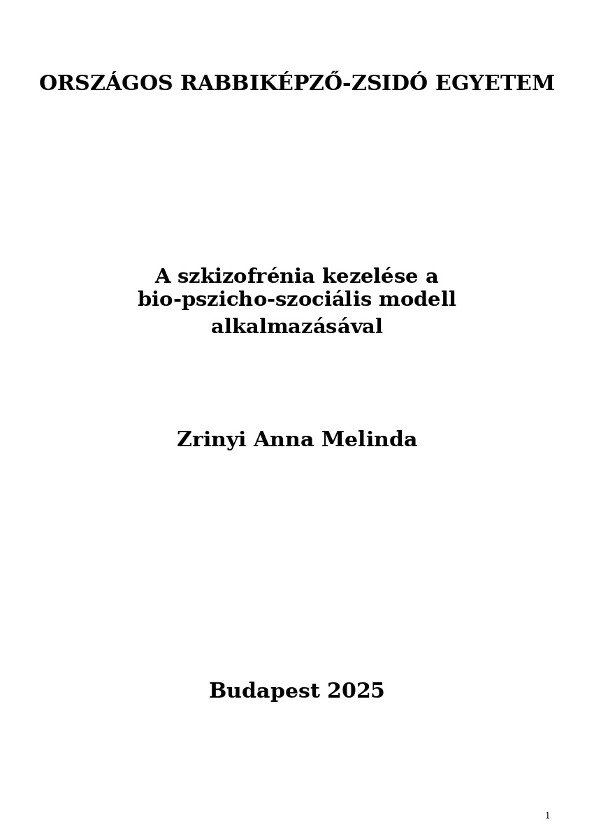 A szkizofr&eacute;nia kezel&eacute;se a bio-pszicho-szoci&aacute;lis modell alkalmaz&aacute;s&aacute;val