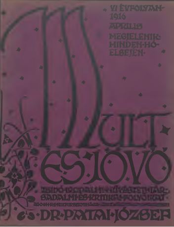 Mult &eacute;s J&ouml;vő 6. &eacute;vf. (1916. &aacute;prilis)