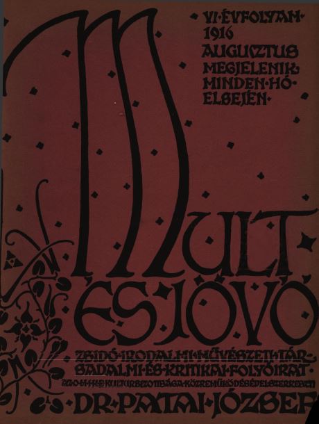 Mult &eacute;s J&ouml;vő 6. &eacute;vf. (1916. augusztus)